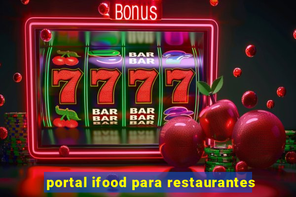 portal ifood para restaurantes